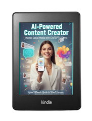 AI-Powered Content Creator : Master Social Media with ChatGPT and Canva